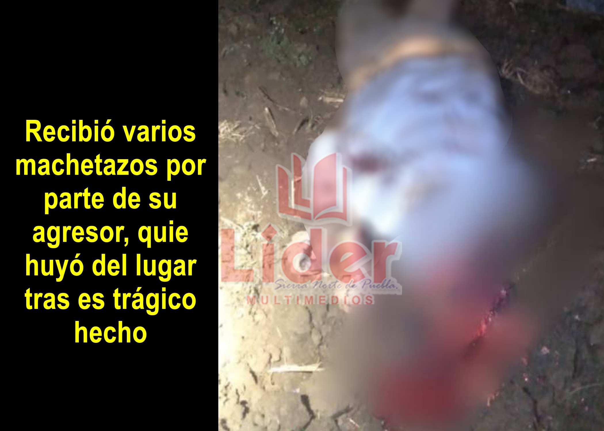 Asesinan a machetazos a un hombre durante una presunta riña en Zacatlán