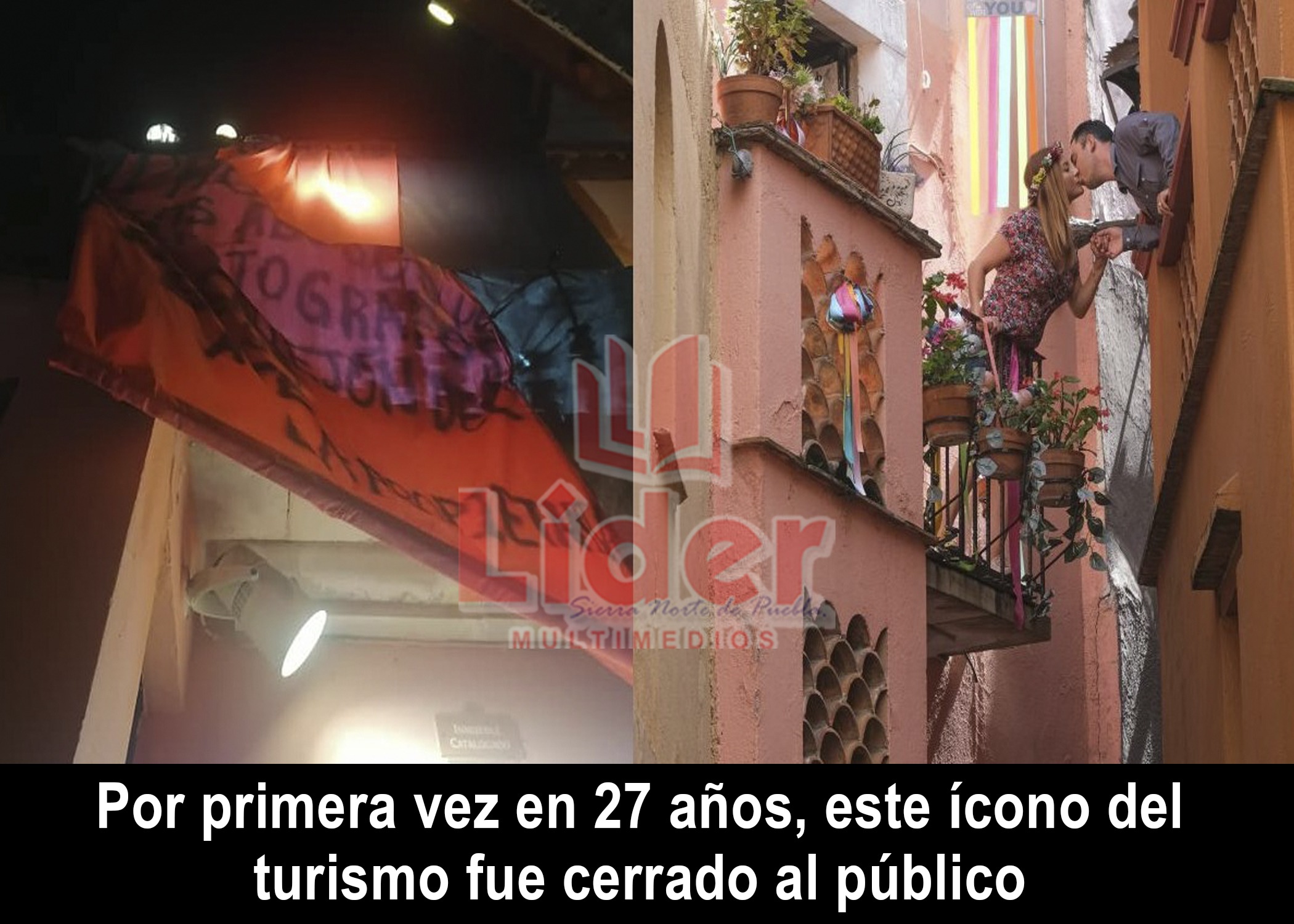 Atentado contra el amor; Cierran el famoso «Callejón del Beso», en Guanajuato