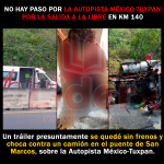 Tras quedarse presuntamente sin frenos; tráiler arrolla a camión en la Autopista México-Tuxpan.  