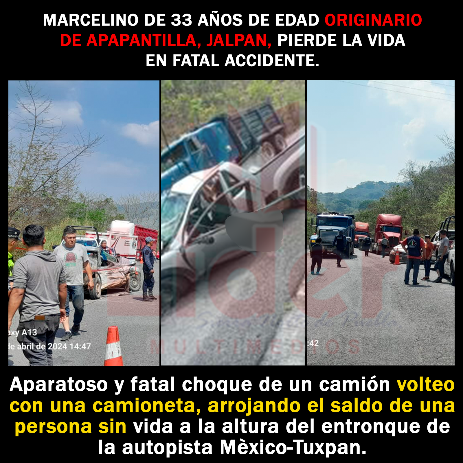 Choque de camión volteo con camioneta deja una persona sin vida en Villa Ávila Camacho, La Ceiba, Xicotepec.