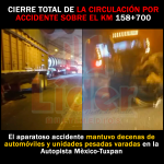 Tras fuerte accidente en el túnel Zoquital, la Autopista México-Tuxpan se mantuvo cerrada en Xicotepec.