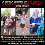 Influencer “Chingu Amiga” de Corea del Sur fue alumna por un día en CBTIS 26 en Oaxaca: Documento las diferencias de las escuelas.   